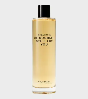 Of Course I Still Luv You Mouthwash 200 ml